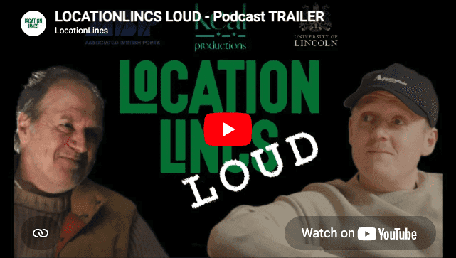 LOCATIONLINCS Launches “LOUD” Podcast to Champion Lincolnshire’s Screen Industry