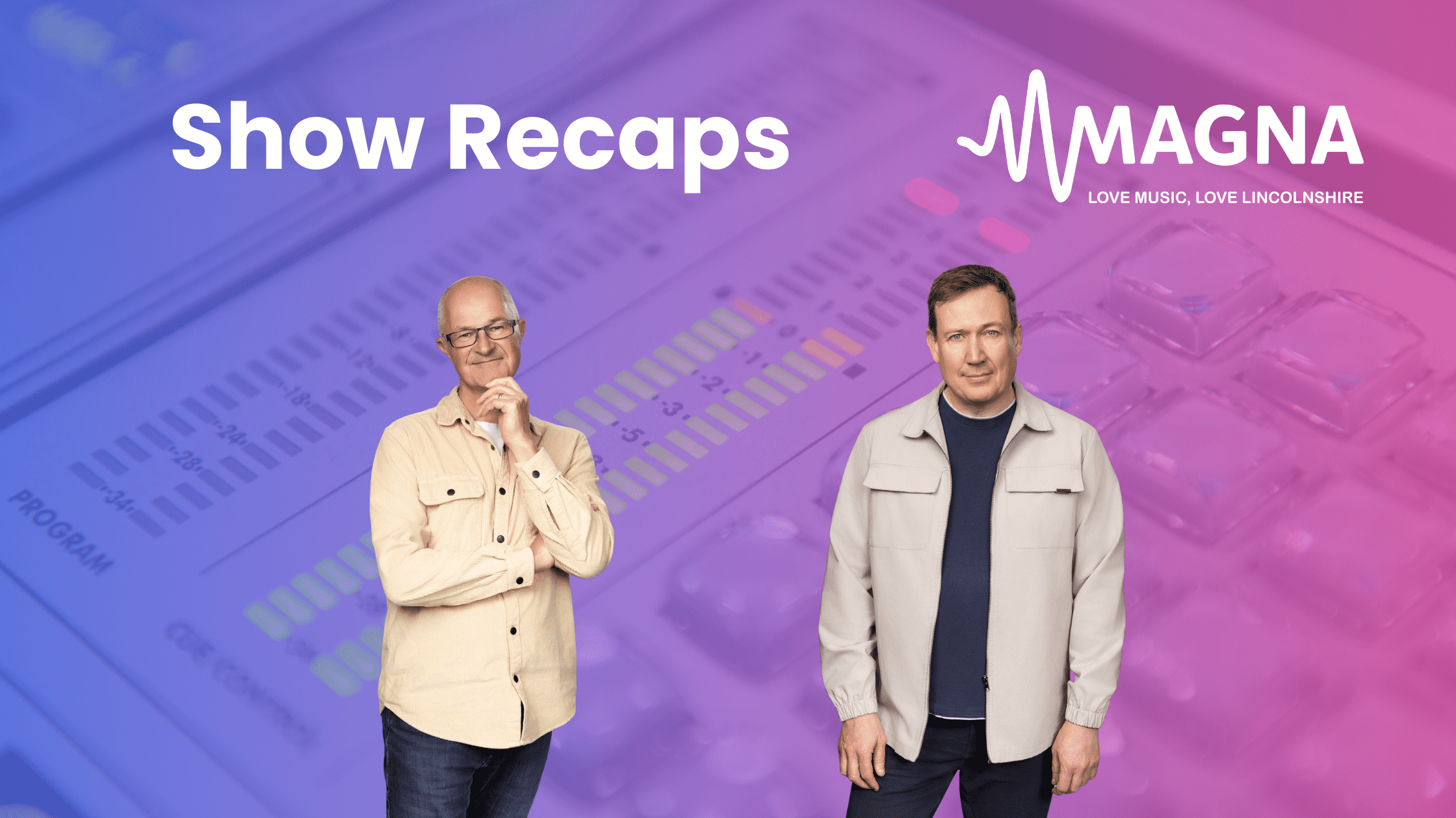 Friday Show Recaps – on Magna Radio